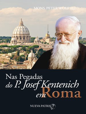 cover image of Nas pegadas do P. Josef Kentenich em Roma 